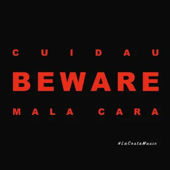 Beware 