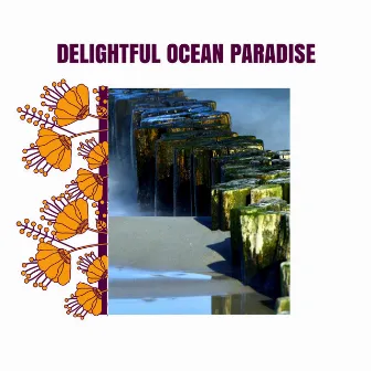 Delightful Ocean Paradise by Cindy 3D Nature Music Project