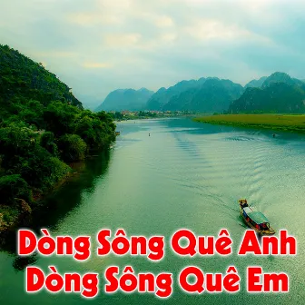 Dòng sông quê anh, dòng sông quê em by Sao Mai