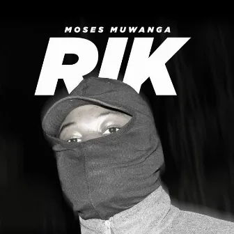 Rik by Moses Muwanga