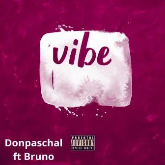 Vibe by Donpaschal