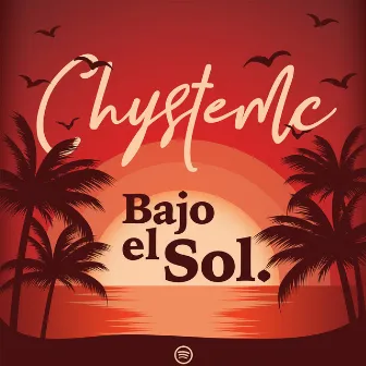 Bajo el Sol by Chystemc