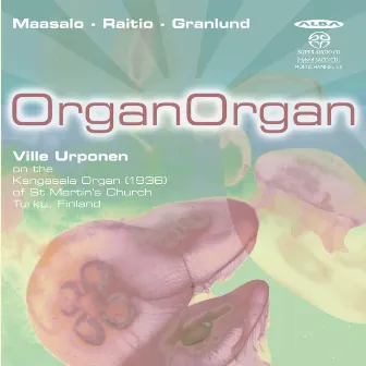 OrganOrgan by Ville Urponen