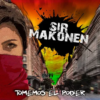 Tomemos el Poder by Sir Makonen