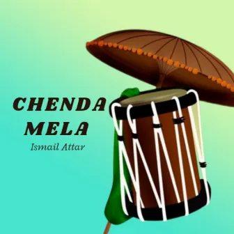 Chenda Mela by Ismail Attar