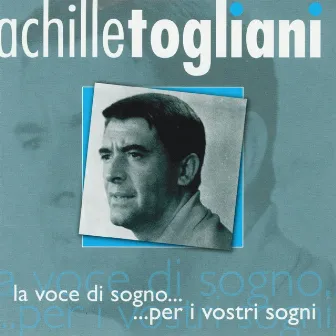 La voce di sogno...Per i vostri sogni by Achille Togliani