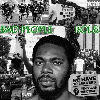 Bad People by Rol&