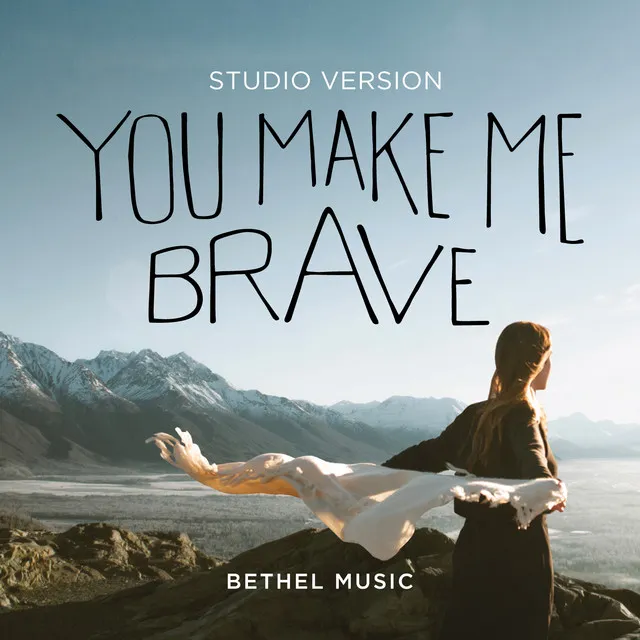 You Make Me Brave - Studio Version