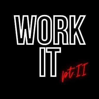 Work It II by WE$O