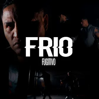 Frio by Fugitivo