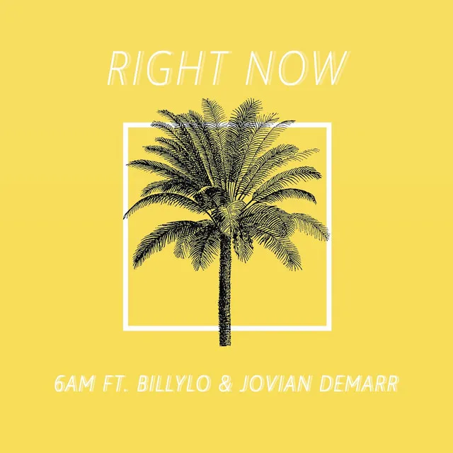 Right Now (feat. BillyLo & Jovian Demarr)