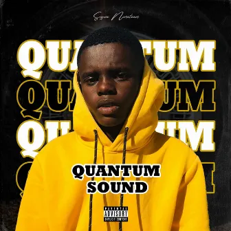 Quantum Sound by Sizwe Nineteen