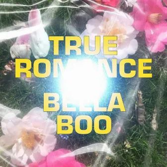 True Romance by Bella Boo