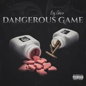 Dangerous Game by Big Grizz