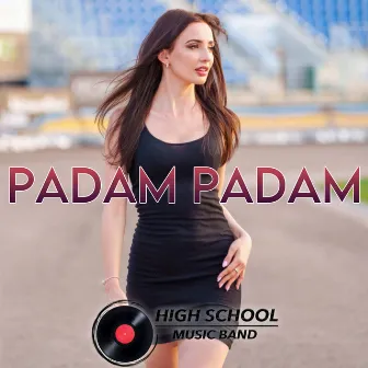 Padam Padam by High School Music Band