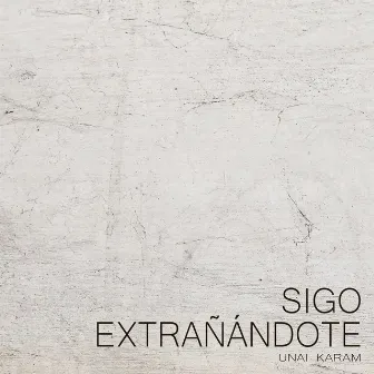 Sigo Extrañándote (Piano Cover) by Unai Karam