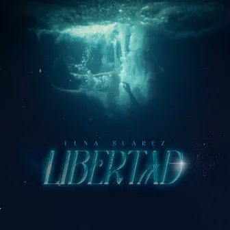 Libertad by Luna Suarez