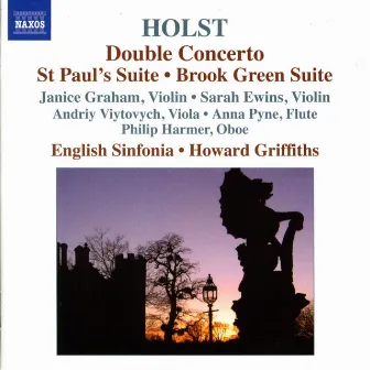 Holst: Double Concerto / St Paul's Suite / Brook Green Suite by English Sinfonia