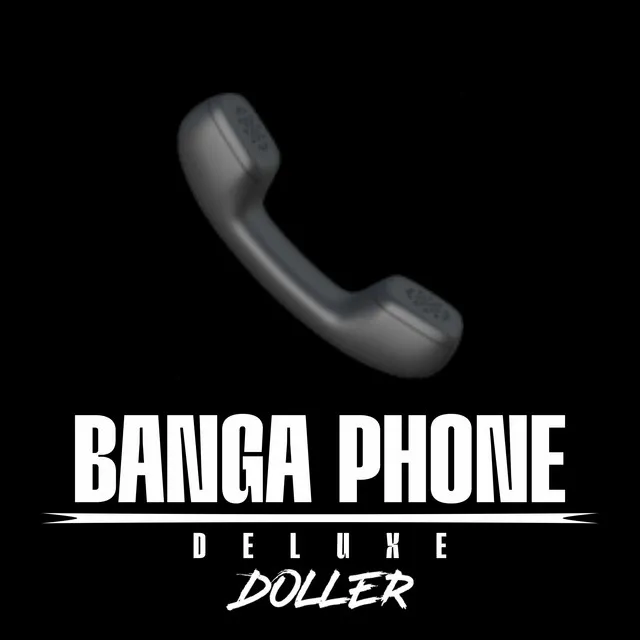 BANGA PHONE - DELUXE