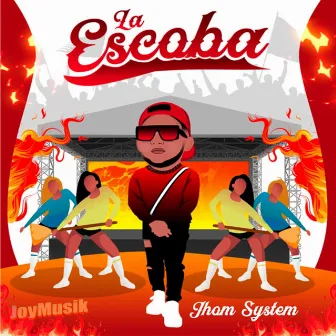 La Escoba by Jhon System