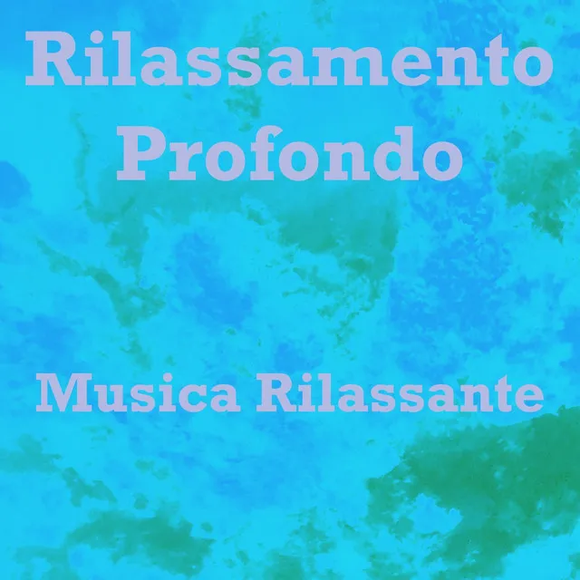 Rilassamento profondo