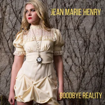 Goodbye Reality by Jean Marie Henry