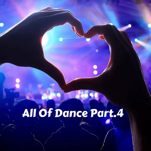 All Of Dance Part. 04 - PumPing Mix