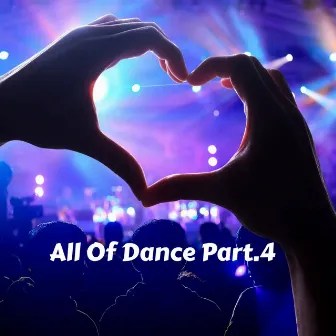 All Of Dance Part. 04 (PumPing Mix) by DJ Manik