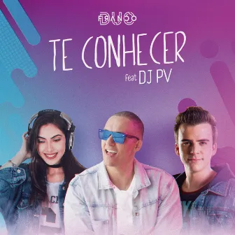 Te Conhecer by Duo Franco