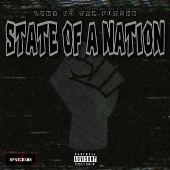 State Of A Nation by Lens To The Future