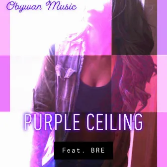 Purple Ceiling by Obywan Music