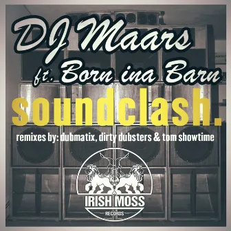 Soundclash (feat. Born Ina Barn) by DJ Maars