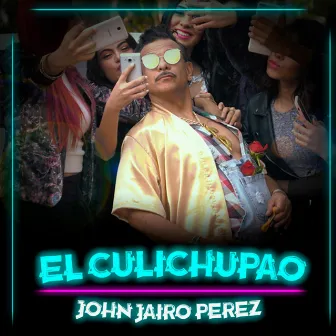 El Culichupao by John Jairo Perez