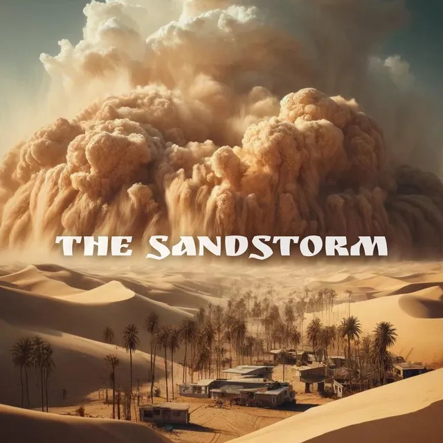 The Sandstorm: Desert Trance Party Mix