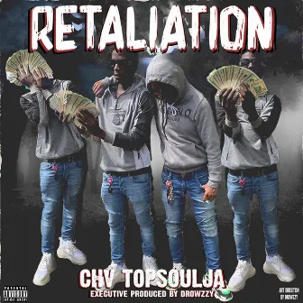 Retaliation by Chv TopSoulja