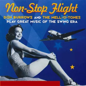 Non-Stop Flight: Great Music of the Swing Era by Don Burrows