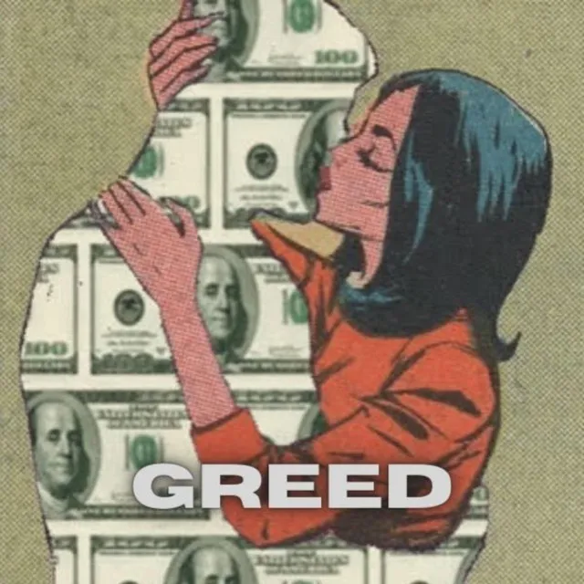 Greed