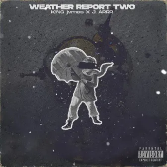 Weather Report Two by J. Arrr