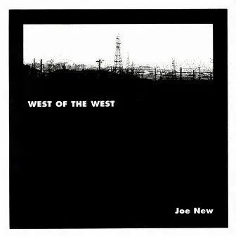 West of the West by Joe New