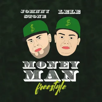 Money Man Freestyle by Johnny Stone