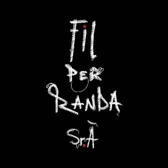 Fil per Randa by Sr. À