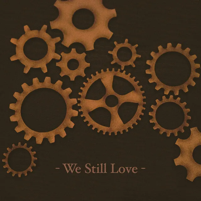 We Still Love