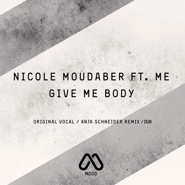 Give Me Body - Anja Schneider Remix