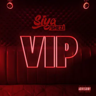 VIP by Siya Shezi