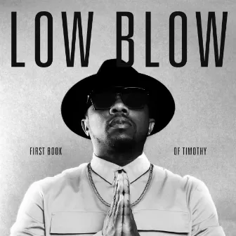 First Book of Timothy by Low Blow