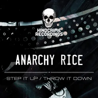 Step It Up / Throw It Down by Anarchy Rice