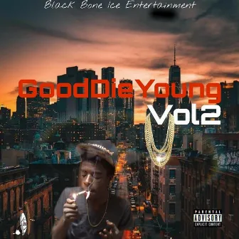 GoodDieYoung, Vol. 2 by KennyBlack