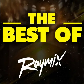 THE BEST OF by Raymix