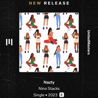 Nasty by Nino Stacks