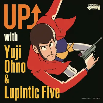 UP↑ with Yuji Ohno & Lupintic Five by Yuji Ohno & Lupintic Five